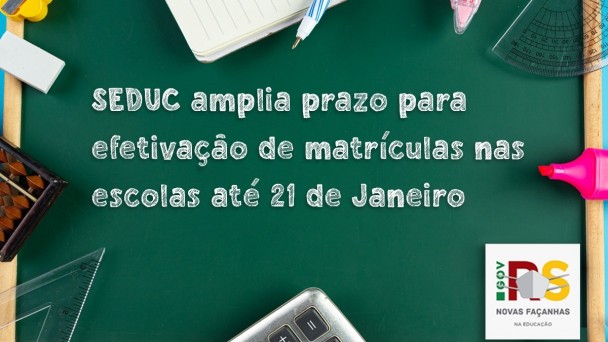 Seduc amplia prazo para efetivação das matrículas nas escolas até 21 de