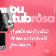 O card tem como tema o Outubro Rosa, mês de prevenção ao câncer de mama. Ele apresenta fotos em preto e branco de Camila Lorezeni e a frase: "A gente não faz ideia do quanto é forte até precisar ser." O logo da Secretaria da Educação do Rio Grande do Sul está no canto inferior direito.