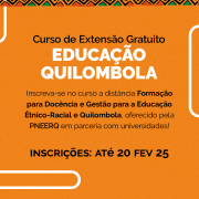 A imagem tem fundo laranja e destaca o curso gratuito de Educação Quilombola. O texto informa que as inscrições vão até 20 de fevereiro de 2025 e que o curso é oferecido pela PNEERQ em parceria com universidades. Há logotipos da PNEERQ, UNDIME RS e Governo do RS – Secretaria da Educação.