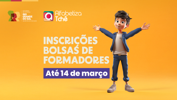 Imagem com fundo laranja. À direita, personagem 3D animado de um menino sorridente com roupas esportivas azuis e brancas. Texto central: "INSCRIÇÕES BOLSAS DE FORMADORES" em branco e "Até 14 de março" em roxo. Logos do Governo do RS, Secretaria da Educação e Alfabetiza Tchê no topo esquerdo.