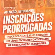 Card anunciando a prorrogação das inscrições para o Conselho de Participação Estudantil até 25/03. O design tem fundo alaranjado com imagens de estudantes ao fundo e texto em destaque chamando os alunos para se inscreverem como líderes escolares. No canto inferior direito, há a logo do Governo do Estado do Rio Grande do Sul e da Secretaria da Educação.