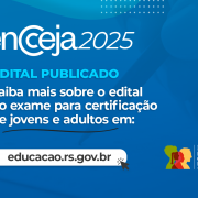 Card com fundo azul, anunciando que o Encceja 2025 está com o edital publicado. 