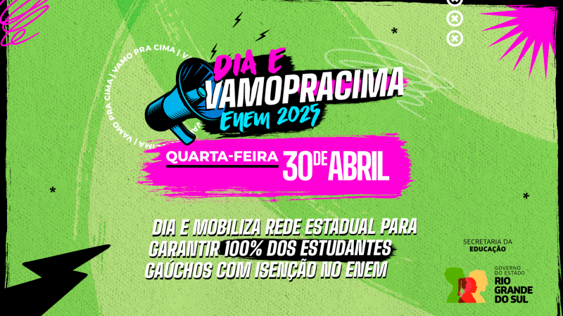 Card em tons verdes e rosa, com elementos gráficos modernos. No centro da imagem, está escrito "Dia E mobiliza Rede Estadual". Ao lado direito, está o logo do governo do Estado do RS.