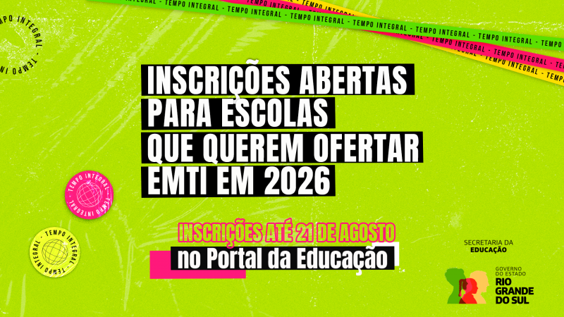 Card com fundo verde lim&atilde;o, onde se l&ecirc; &ldquo;Inscri&ccedil;&otilde;es abertas para escolas que querem ofertar EMTI em 2026&rdquo;. Destaque para a data limite, 21 de agosto, e o local de inscri&ccedil;&atilde;o, no Portal da Educa&ccedil;&atilde;o. Logos da Secretaria da Educa&ccedil;&atilde;o e Governo do Estado do RS aparecem no canto inferior direito.