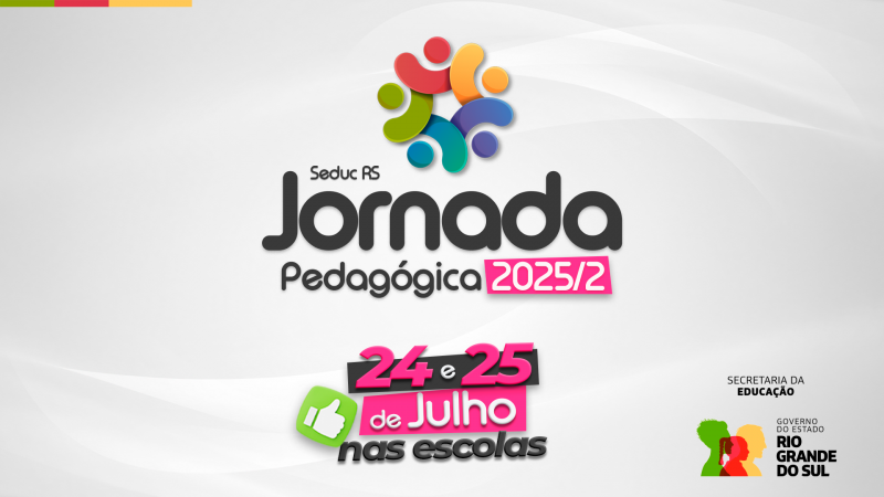 Imagem com fundo claro e o texto: &ldquo;Seduc RS Jornada Pedag&oacute;gica 2025/2&rdquo;. Abaixo, em destaque: &ldquo;24 e 25 de julho nas escolas&rdquo;. H&aacute; um &iacute;cone de joinha verde e os logotipos da Secretaria da Educa&ccedil;&atilde;o e do Governo do Estado do Rio Grande do Sul.