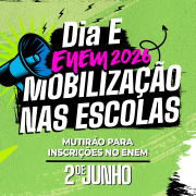 Capa da mat&eacute;ria com a frase "Dia E Enem 2026 Mobiliza&ccedil;&atilde;o nas Escolas" escrita sobre um fundo verde